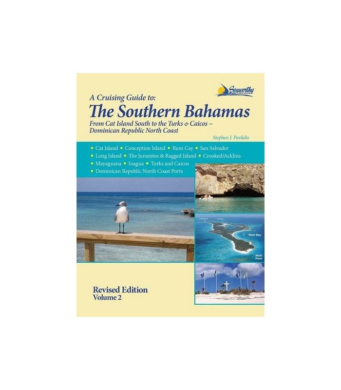 A Cruising Guide to The Northern Bahamas A Cruising Guide to The Northern Bahamas