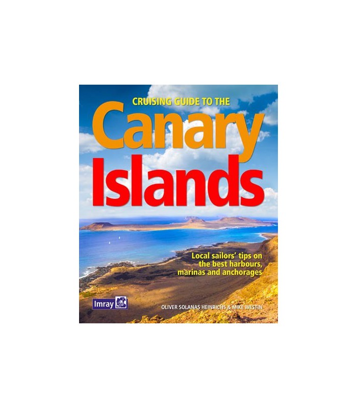 Cruising Guide to the Canary Islands Cruising Guide to the Canary Islands
