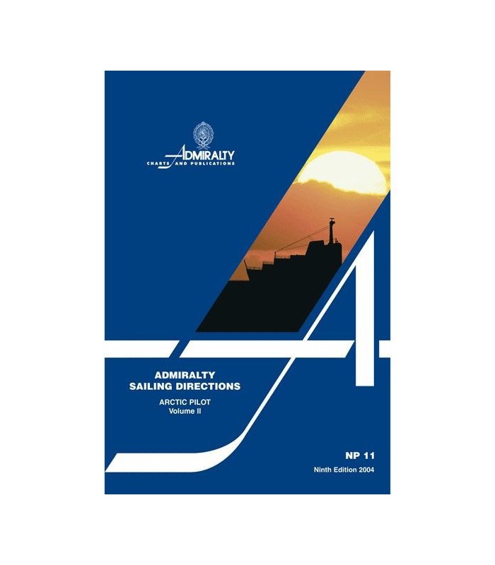 NP11 - Arctic Pilot Vol. 2 - Instructions nautiques Admiralty NP11 - Arctic Pilot Vol. 2 - Instructions nautiques Admiralty