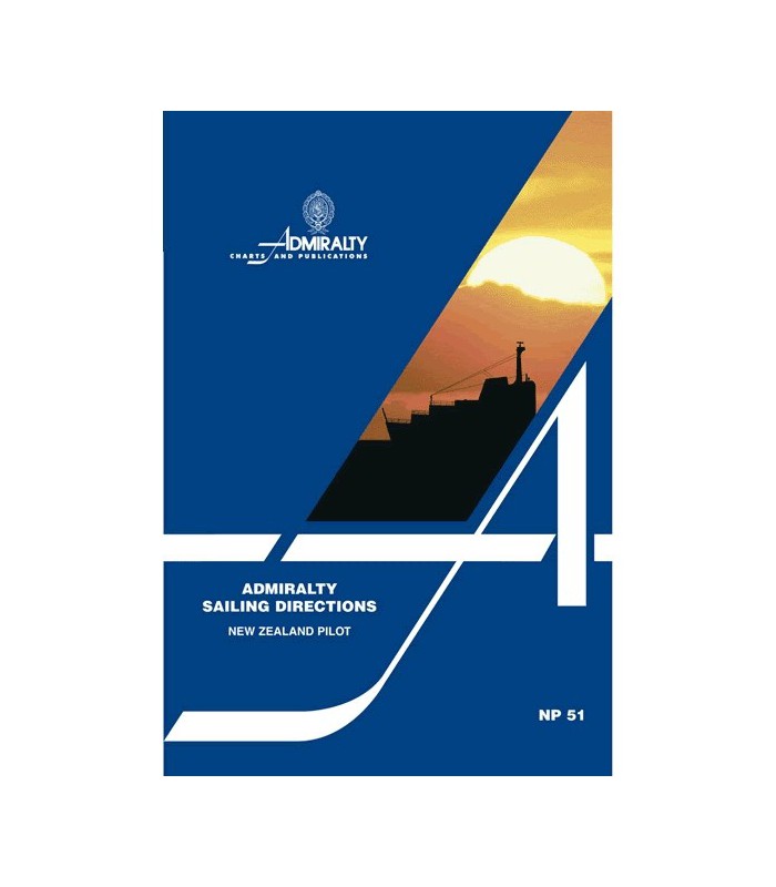 NP51 - New Zealand Pilot - Instructions nautiques Admiralty NP51 - New Zealand Pilot - Instructions nautiques Admiralty