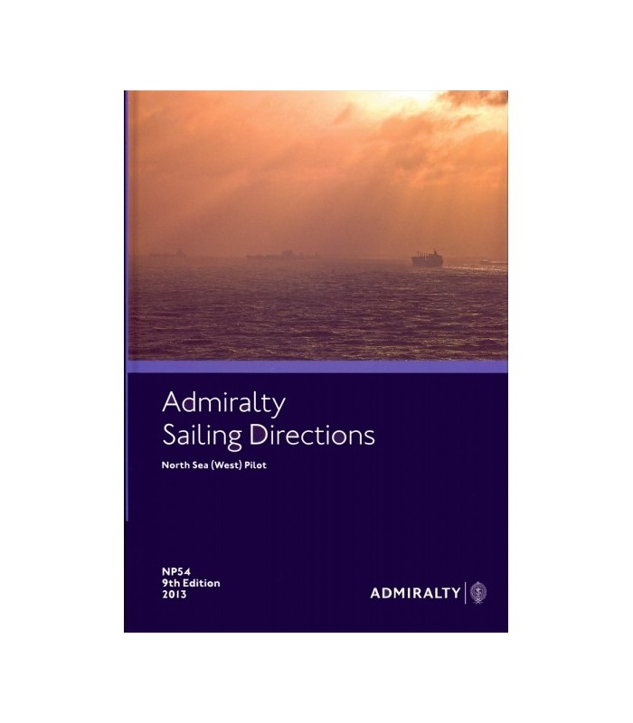 NP54 - North Sea (West) Pilot- Instructions nautiques Admiralty NP54 - North Sea (West) Pilot- Instructions nautiques Admiralty