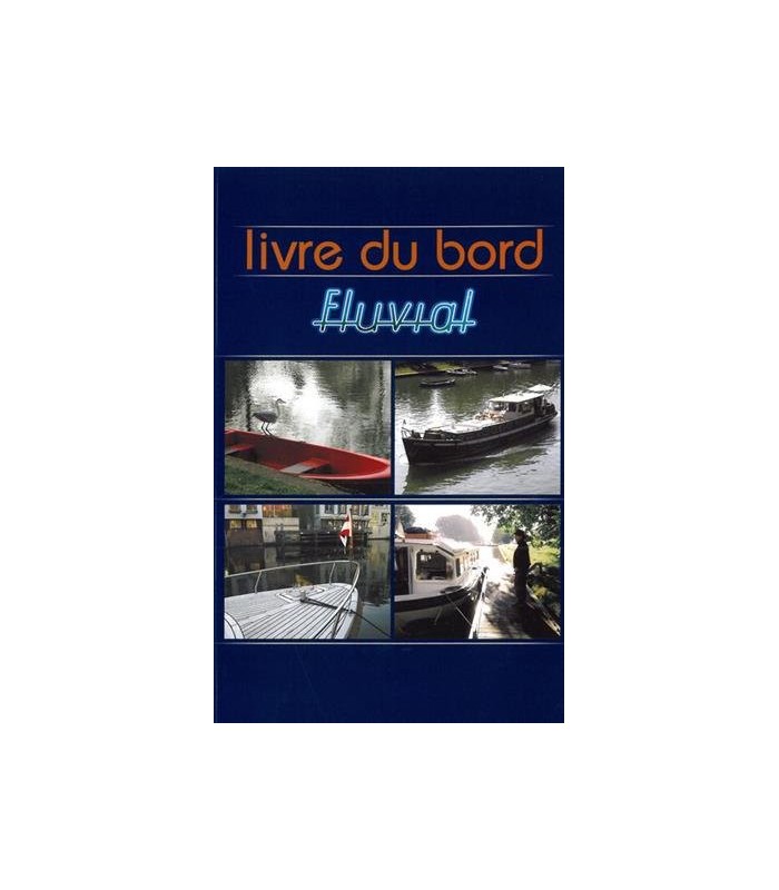 Livre de bord Fluvial Livre de bord Fluvial