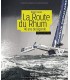 La Route du Rhum: 40 ans de légende