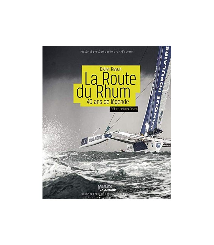 La Route du Rhum: 40 ans de légende La Route du Rhum: 40 ans de légende