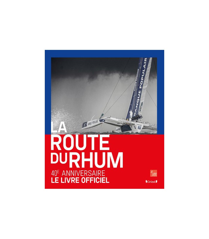 La Route du Rhum La Route du Rhum