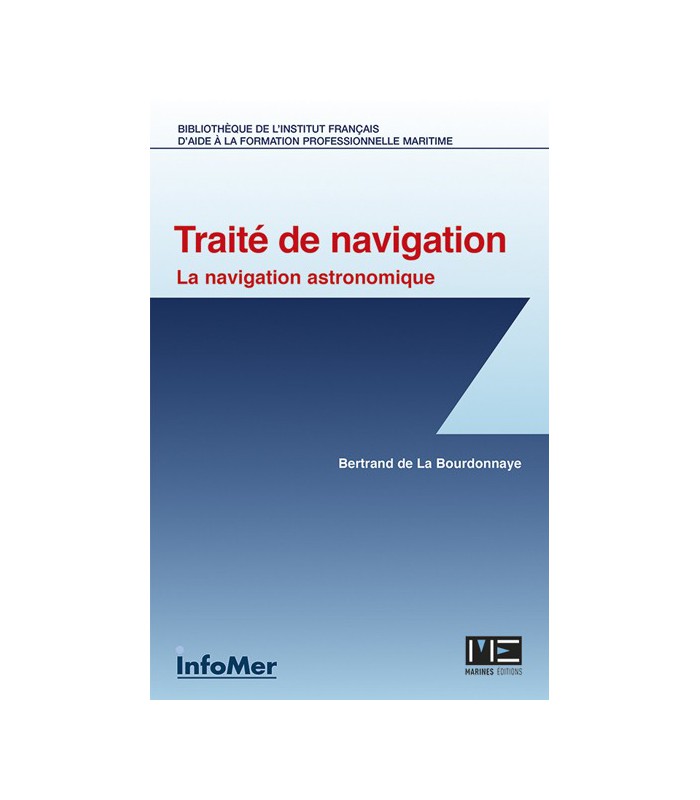 Traite de navigation - la navigation astronomique Traite de navigation - la navigation astronomique