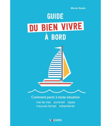 Guide du bien vivre à bord