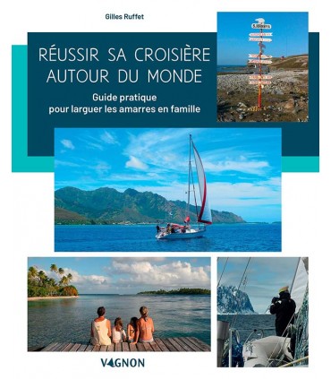 Réussir sa croisière autour du monde