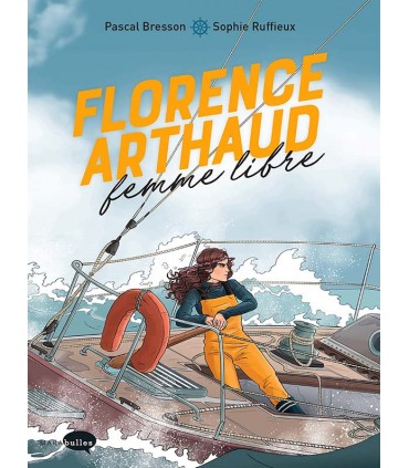 Florence Arthaud, femme libre