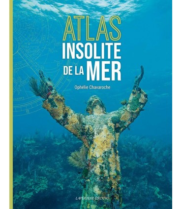 Atlas insolite de la mer