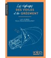 Le réglage des voiles et du gréement