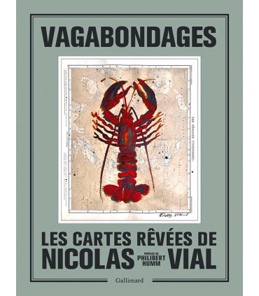 Vagabondages. Les cartes rêvées de Nicolas Vial