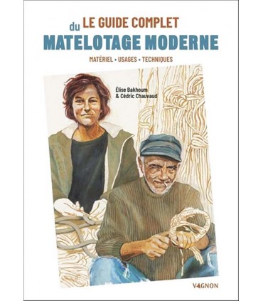 Le guide complet du matelotage moderne