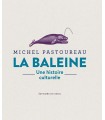 La baleine - une histoire culturelle