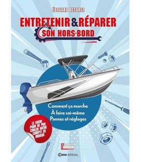 Entretenir et réparer son hors bord
