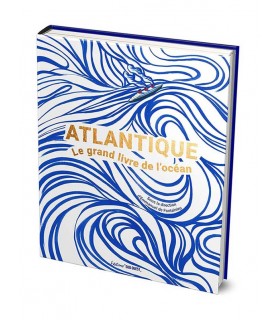 Atlantique : le grand livre de l’océan