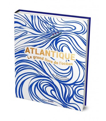 Atlantique : le grand livre de l’océan