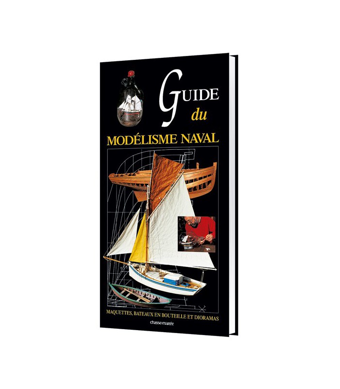 Guide du modélisme naval Guide du modélisme naval