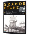 Grande Pêche (Tome 1) Goélettes flamandes à Islande