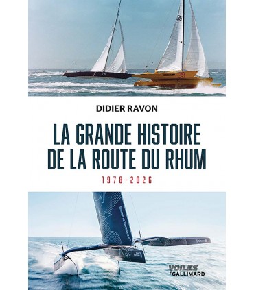 La grande histoire de la route du Rhum