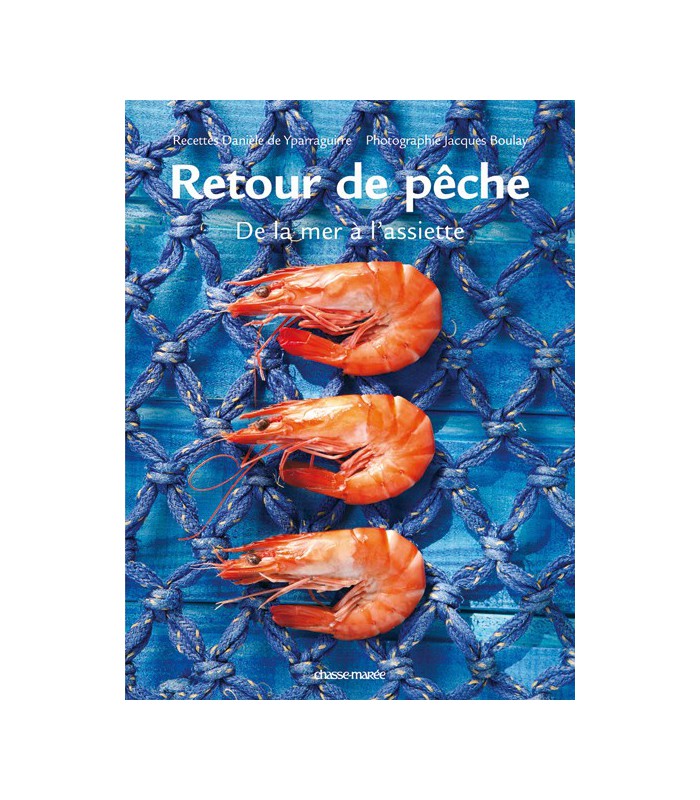 Retour de pêche, de la mer à l'assiette Retour de pêche, de la mer à l'assiette
