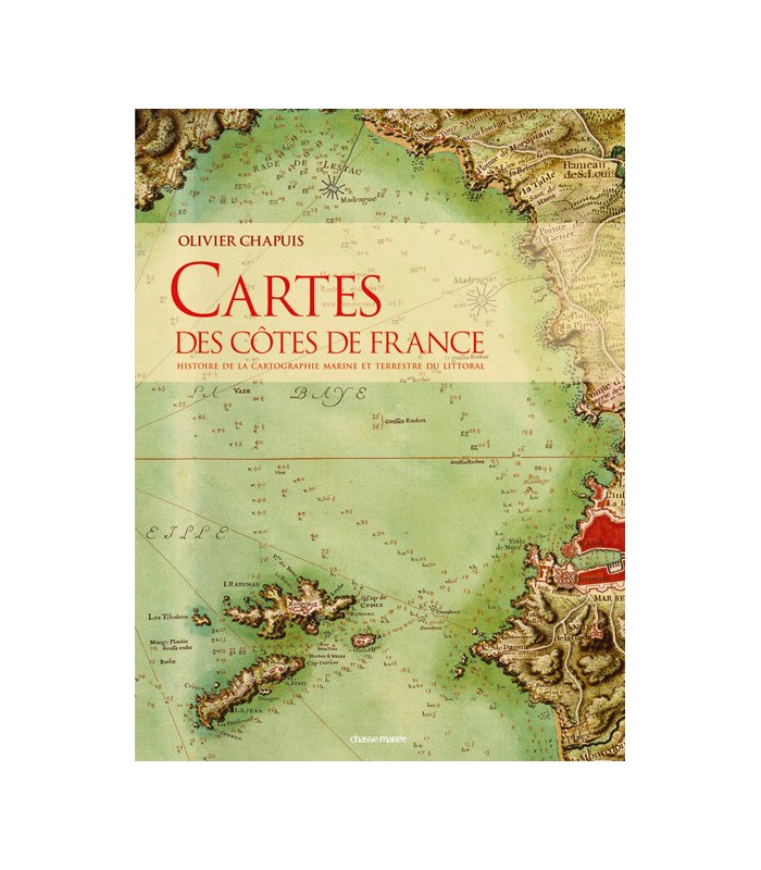 Cartes des côtes de France Cartes des côtes de France