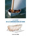 Guide de la construction des bateaux en bois