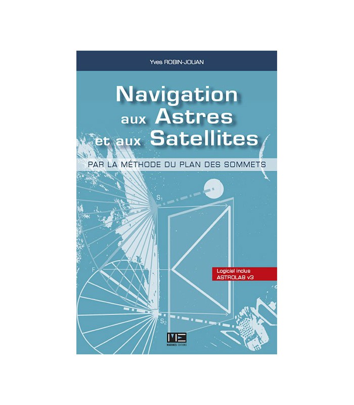 Navigation aux astres et aux satellites Navigation aux astres et aux satellites