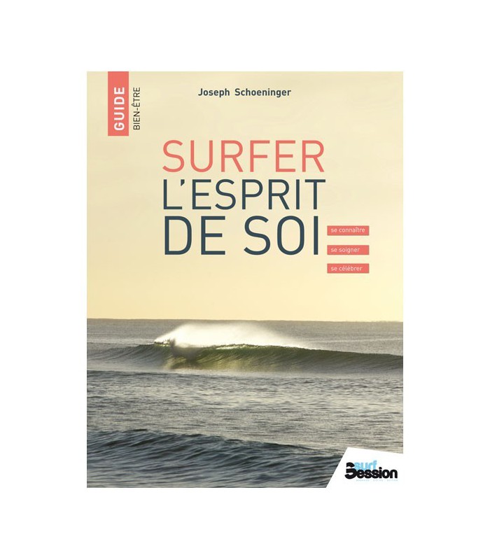Surfer l'esprit de soi Surfer l'esprit de soi