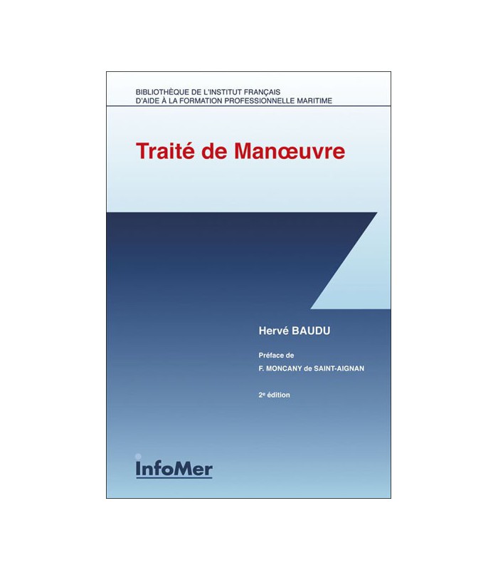 Traité de manoeuvre (2ème édition) Traité de manoeuvre (2ème édition)