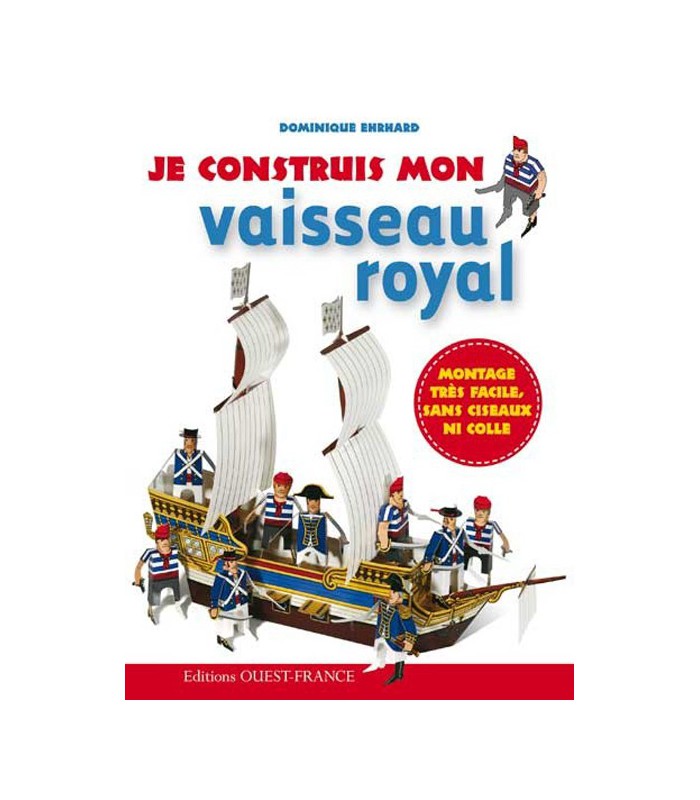 Je construis mon vaisseau royal Je construis mon vaisseau royal