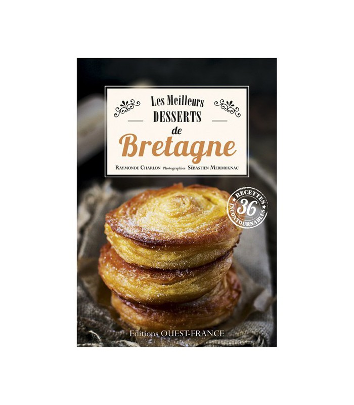 Les meilleurs desserts de Bretagne Les meilleurs desserts de Bretagne