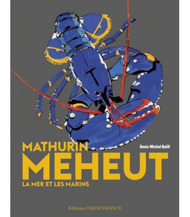 Mathurin Meheut, la mer et les marins