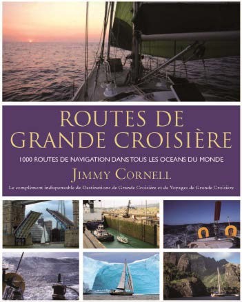 Jimmy Cornell voile Itinéraires du monde-l' ouvrage pour blauwasser martinets Livre 